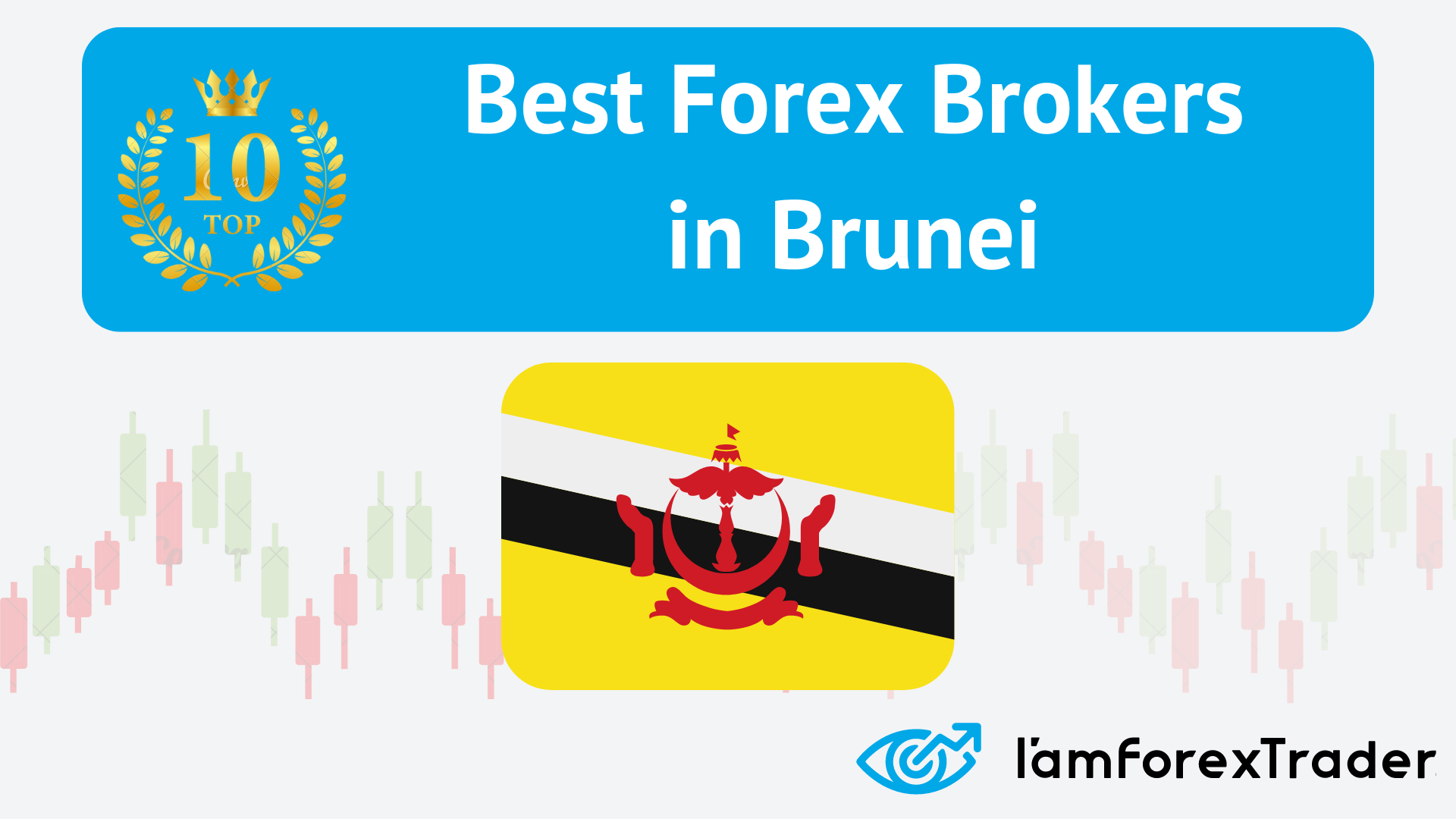 10 Best Forex Brokers in Brunei Darussalam for 2025