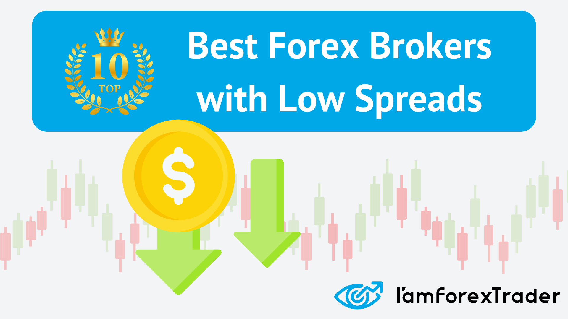10 Best Low Spreads Forex Brokers for 2025