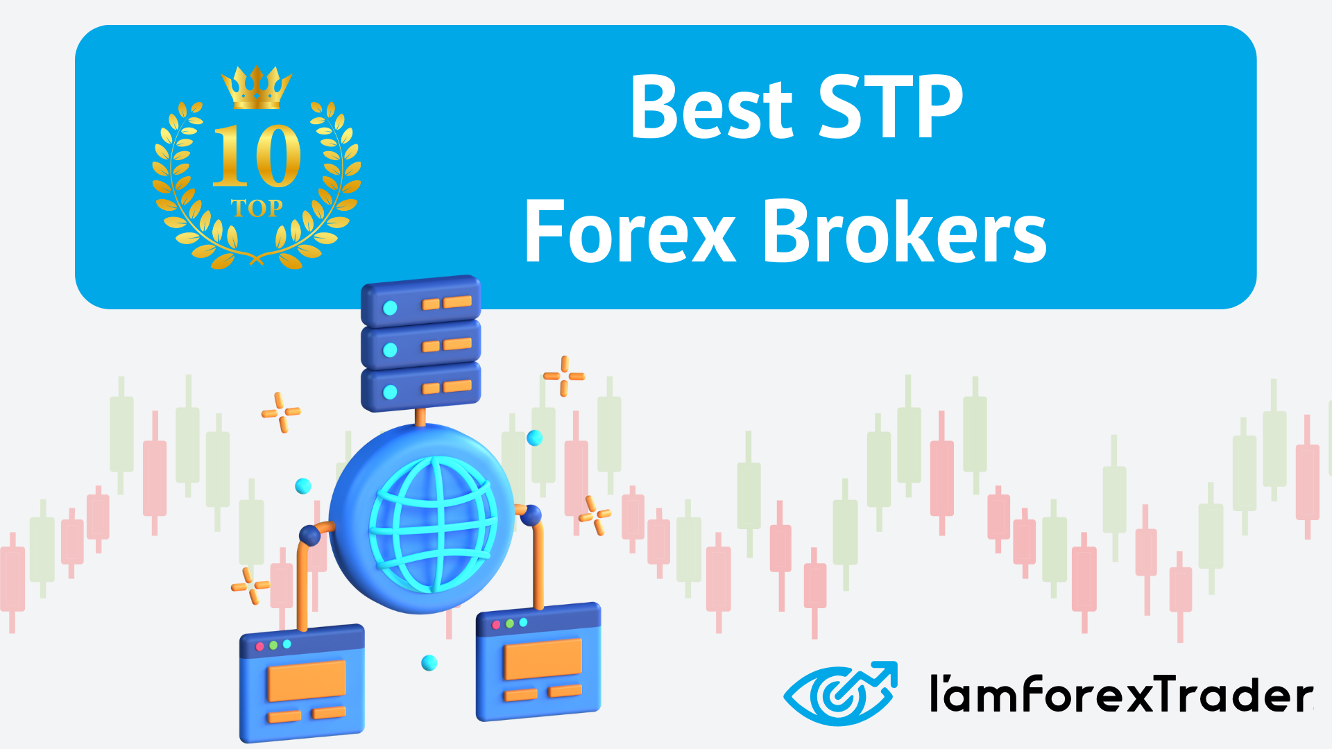 Top 10 STP Forex Brokers in the World 2026